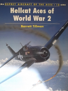 AIRCRAFT OF THE ACES  010. HELLCAT ACES OF WORLD WAR 2